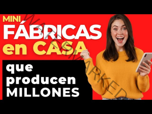 Mini Fabricas en Casa