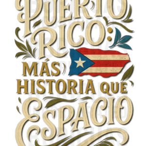 Puerto Rico Más Historia Que Espacio Digital